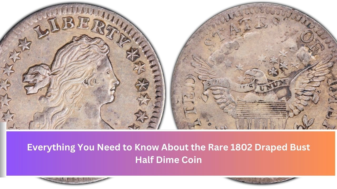 1802 Draped Bust Half Dime Coin