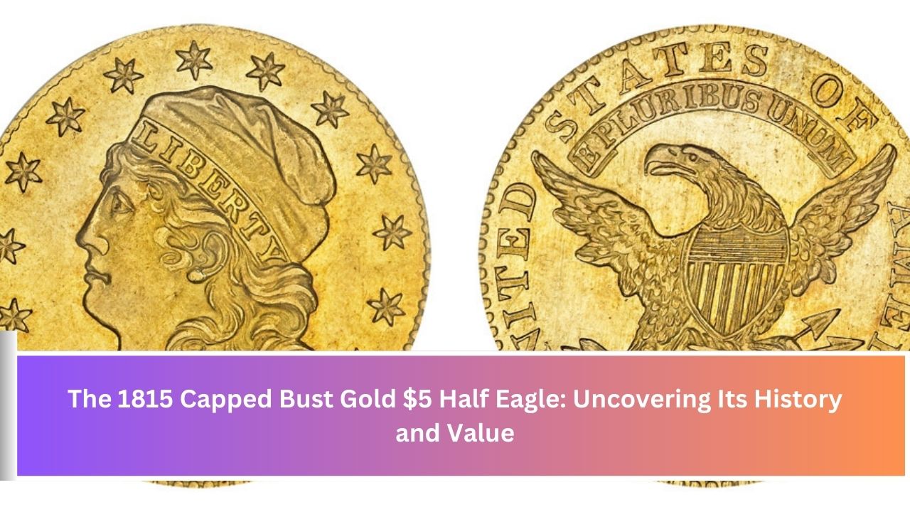 1815 Capped Bust Gold $5 Half Eagle