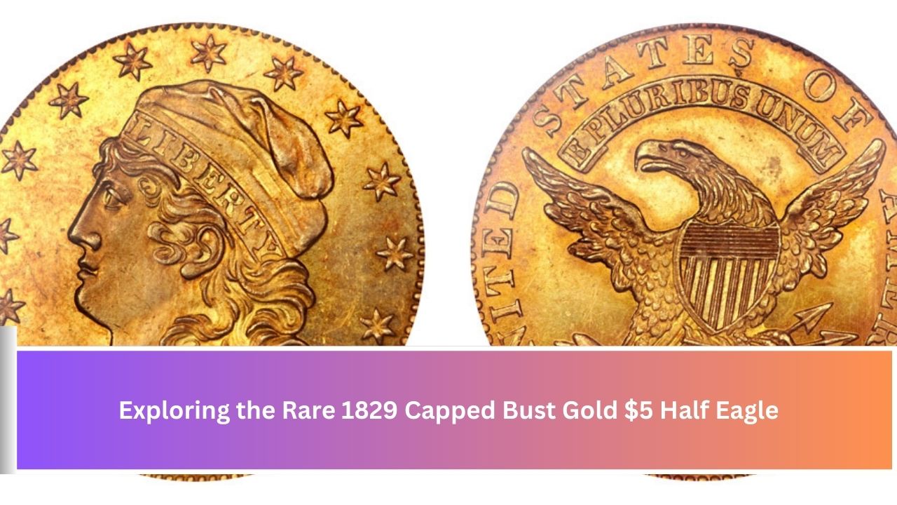 1829 Capped Bust Gold $5 Half Eagle