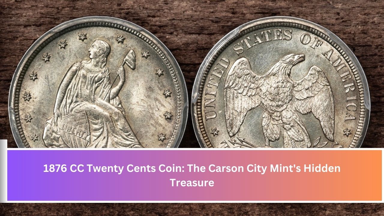 1876 CC Twenty Cents Coin: The Carson City Mint's Hidden Treasure