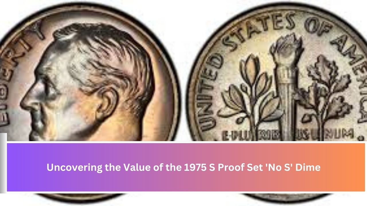 1975 S Proof Set 'No S' Dime