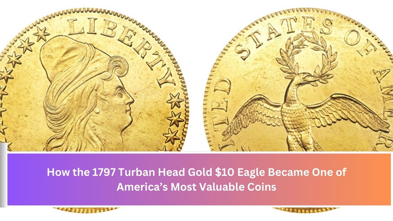 1797 Turban Head Gold $10 Eagle